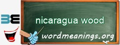 WordMeaning blackboard for nicaragua wood